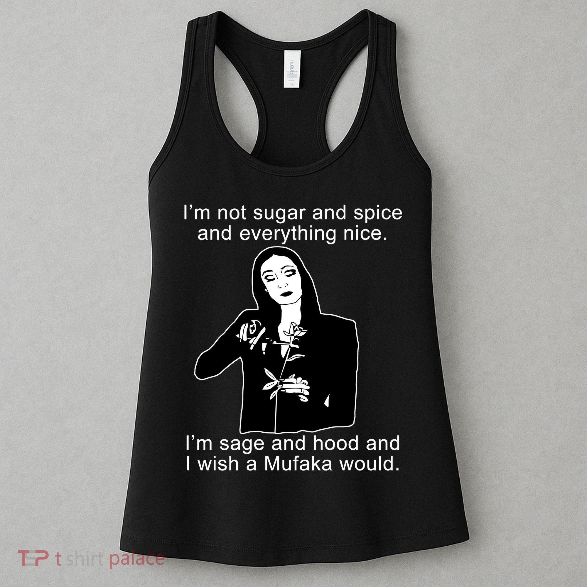 I'm Not Sugar And Spice Funny Meme Women's Tank Top