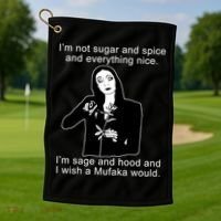 I'm Not Sugar And Spice Funny Meme Golf Towel thumb 1