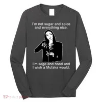I'm Not Sugar And Spice Funny Meme Long Sleeve Shirt thumb 0