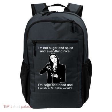 I'm Not Sugar And Spice Funny Meme Backpack