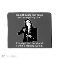I'm Not Sugar And Spice Funny Meme Mousepad thumb 0