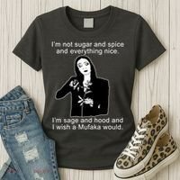 I'm Not Sugar And Spice Funny Meme Women's T-Shirt thumb 3