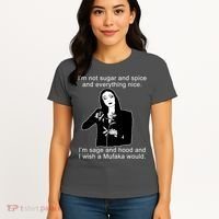 I'm Not Sugar And Spice Funny Meme Women's T-Shirt thumb 4