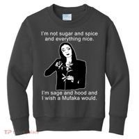 I'm Not Sugar And Spice Funny Meme Kids Sweatshirt thumb 0