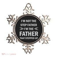 I'm Not The Step Father I'm The Father That Stepped Up Ornament thumb 0