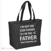 I'm Not The Step Father I'm The Father That Stepped Up Tote Bag thumb 2