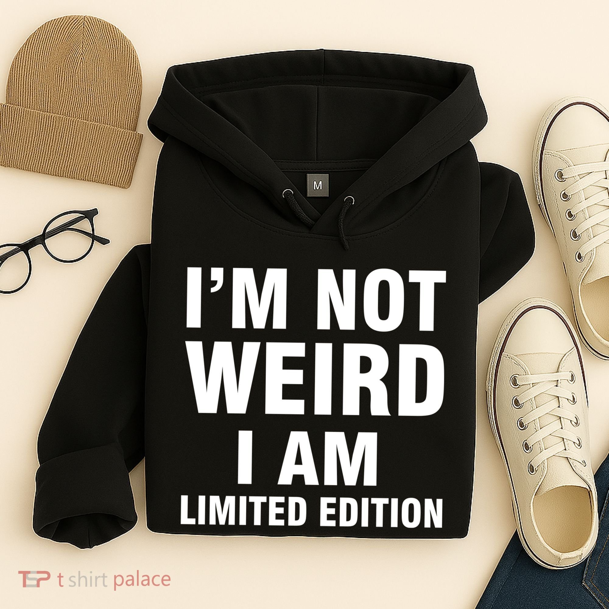 I'm Not Weird I Am Limited Edition Hoodie