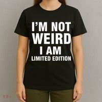 I'm Not Weird I Am Limited Edition T-Shirt thumb 4