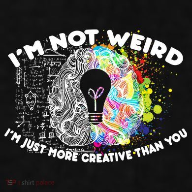 I'm Not Weird I'm Just More Creative Than You Ladies PosiCharge Tri-Blend Wicking Tank