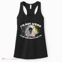 I'm Not Weird I'm Just More Creative Than You Women's Tank Top thumb 0