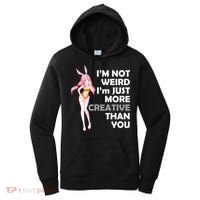 I'm Not Weird I'm Just More Creative Than You Anime Girl Women's Hoodie thumb 0