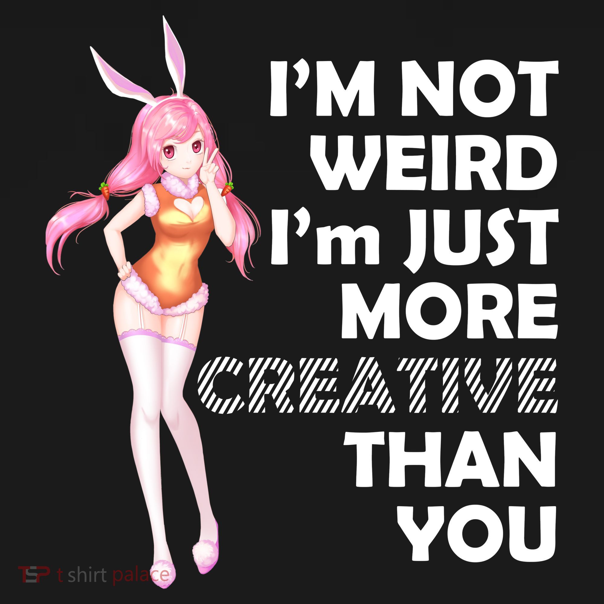 I'm Not Weird I'm Just More Creative Than You Anime Girl Women's Hoodie