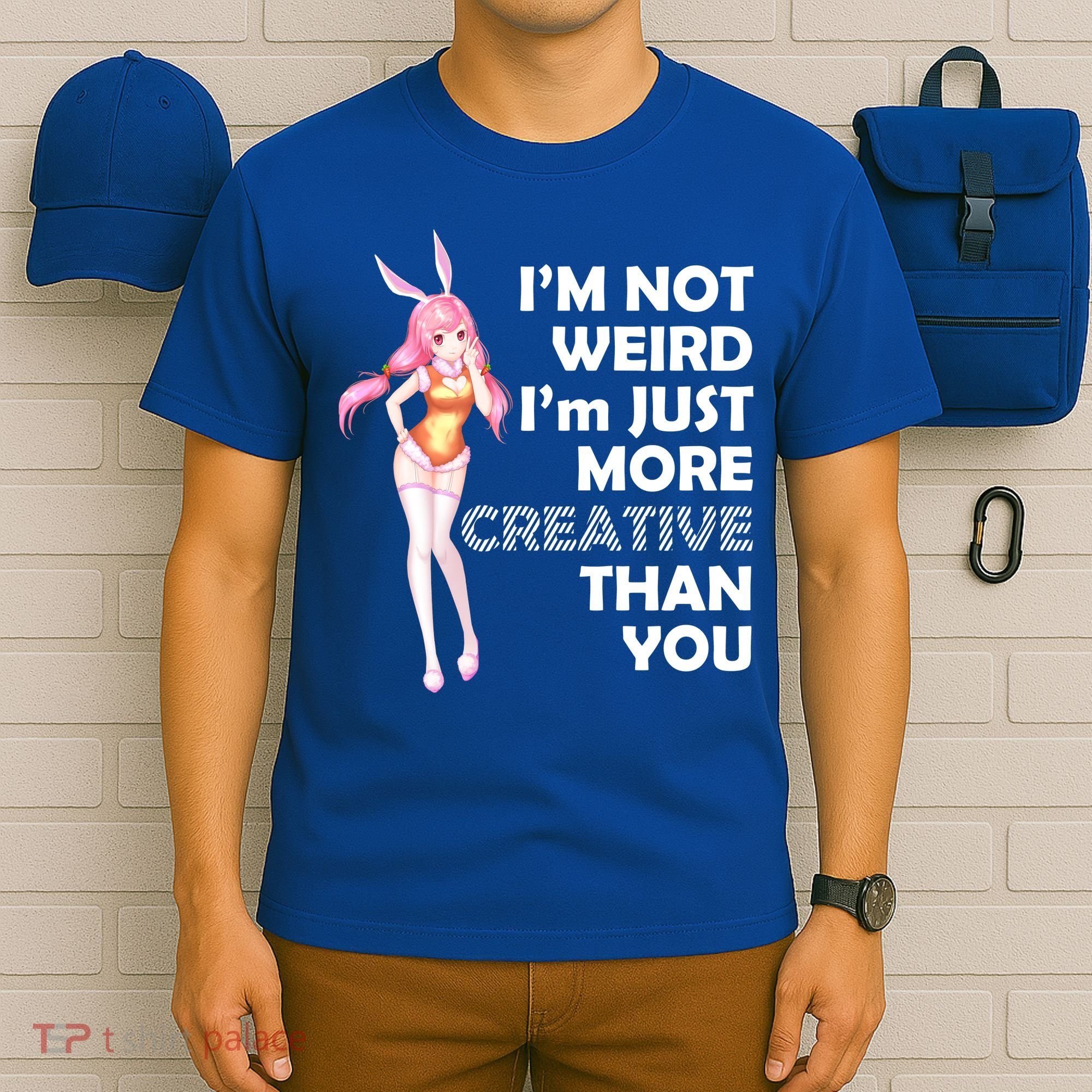I'm Not Weird I'm Just More Creative Than You Anime Girl T-Shirt