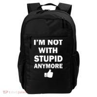 I'm Not With Stupid Anymore Backpack thumb 0
