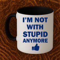 I'm Not With Stupid Anymore Coffee Mug thumb 2