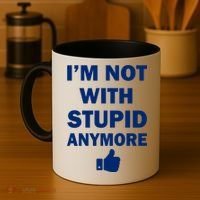 I'm Not With Stupid Anymore Coffee Mug thumb 4