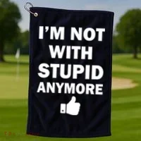 I'm Not With Stupid Anymore Golf Towel thumb 1