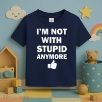 I'm Not With Stupid Anymore Toddler T-Shirt thumb 3