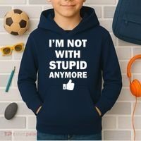 I'm Not With Stupid Anymore Kids Hoodie thumb 2