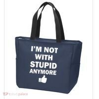 I'm Not With Stupid Anymore Tote Bag thumb 3