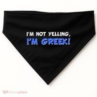 I'm Not Yelling, I'm Greek! USA-Made Doggie Bandana thumb 0