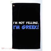 I'm Not Yelling, I'm Greek! Golf Towel thumb 0