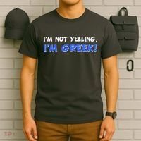 I'm Not Yelling, I'm Greek! T-Shirt thumb 6
