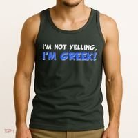 I'm Not Yelling, I'm Greek! Tank Top thumb 3