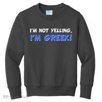 I'm Not Yelling, I'm Greek! Kids Sweatshirt thumb 0