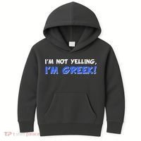 I'm Not Yelling, I'm Greek! Kids Hoodie thumb 0