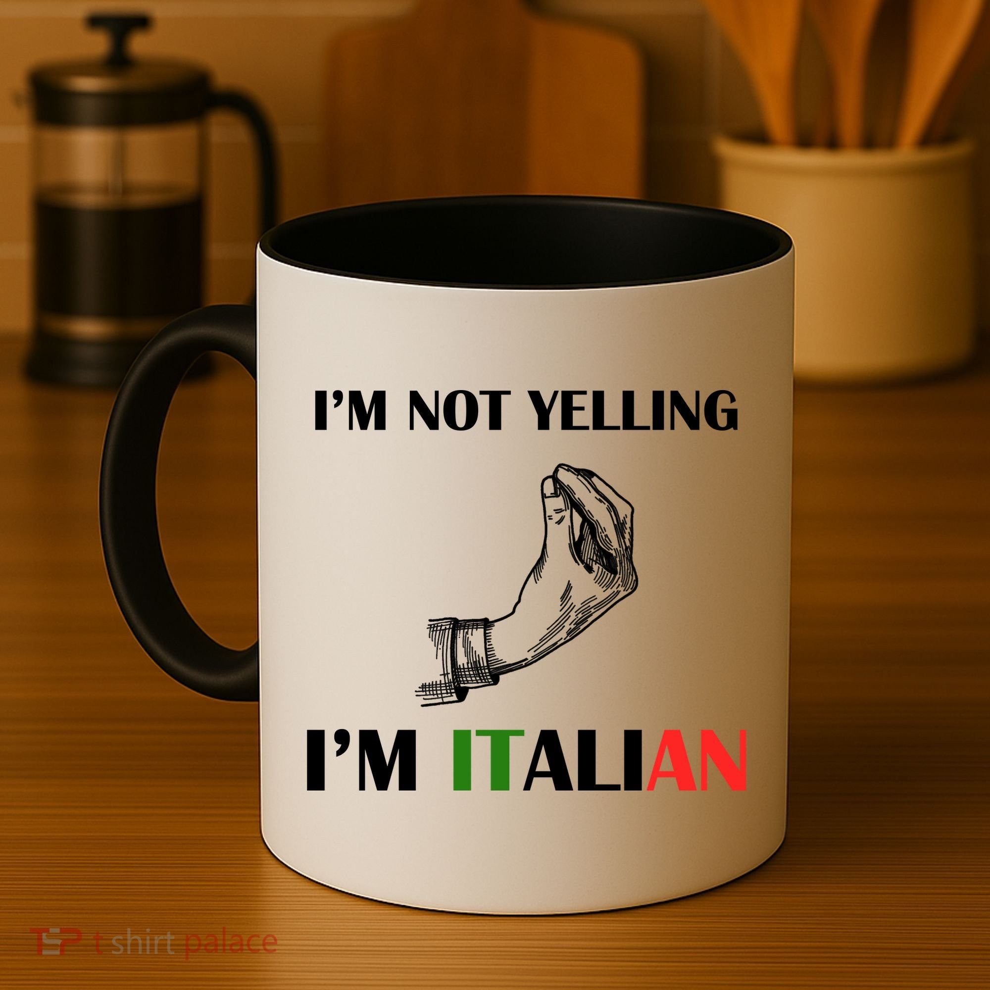 I'm Not Yelling I'm Italian Coffee Mug