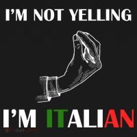 I'm Not Yelling I'm Italian Mousepad thumb 1