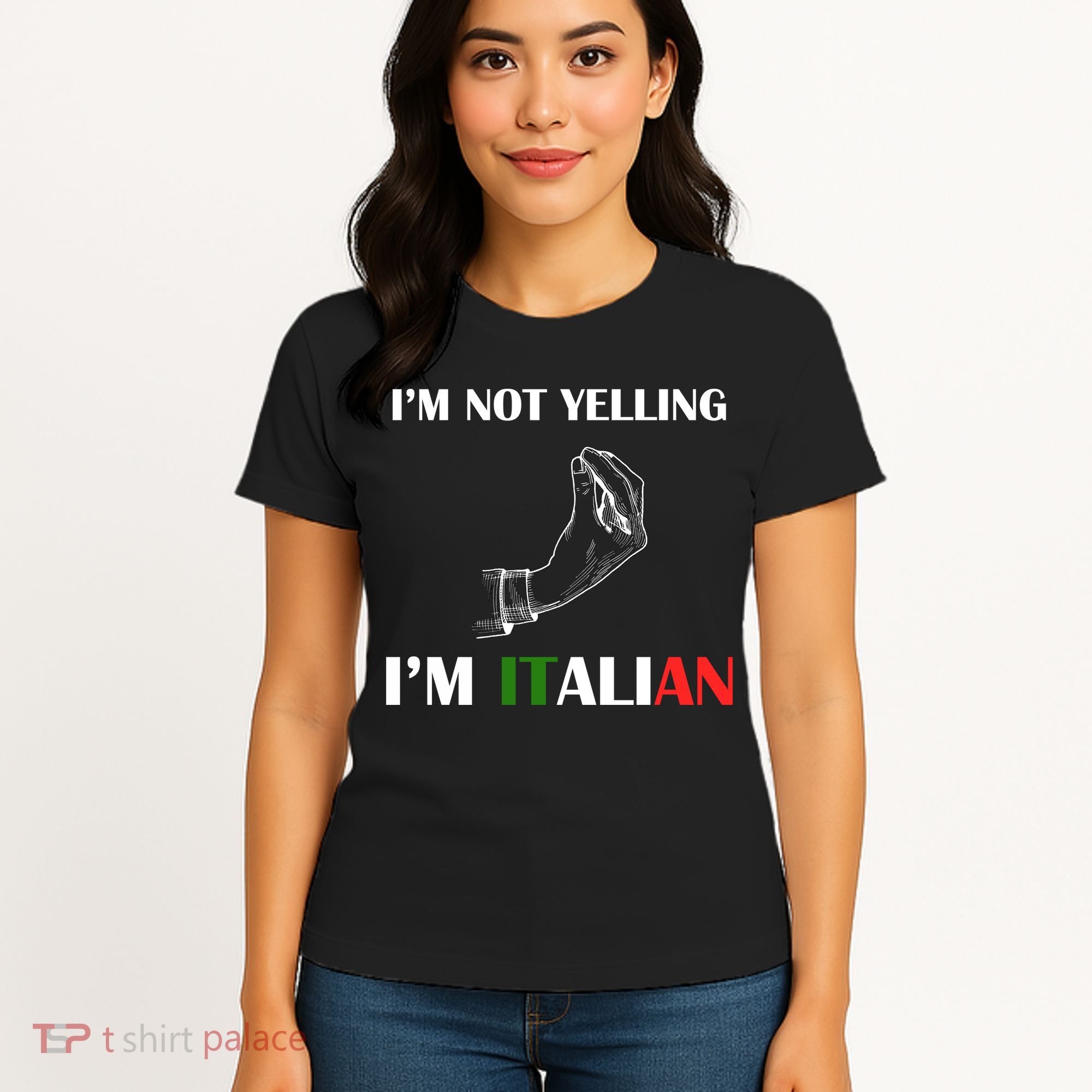 I'm Not Yelling I'm Italian Women's T-Shirt