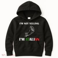 I'm Not Yelling I'm Italian Kids Hoodie thumb 0