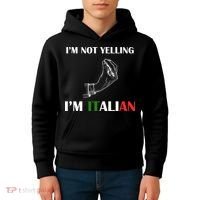 I'm Not Yelling I'm Italian Kids Hoodie thumb 4