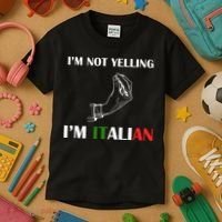 I'm Not Yelling I'm Italian Kids T-Shirt thumb 3