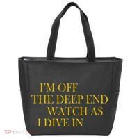 I'm Off The Deep End Watch As I Dive In Tote Bag thumb 0