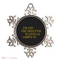 I'm Off The Deep End Watch As I Drive In Ornament thumb 0