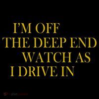 I'm Off The Deep End Watch As I Drive In Tank Top thumb 6