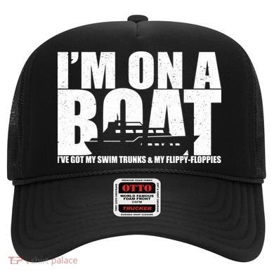 I'm On A Boat Funny Cruise Vacation Hat