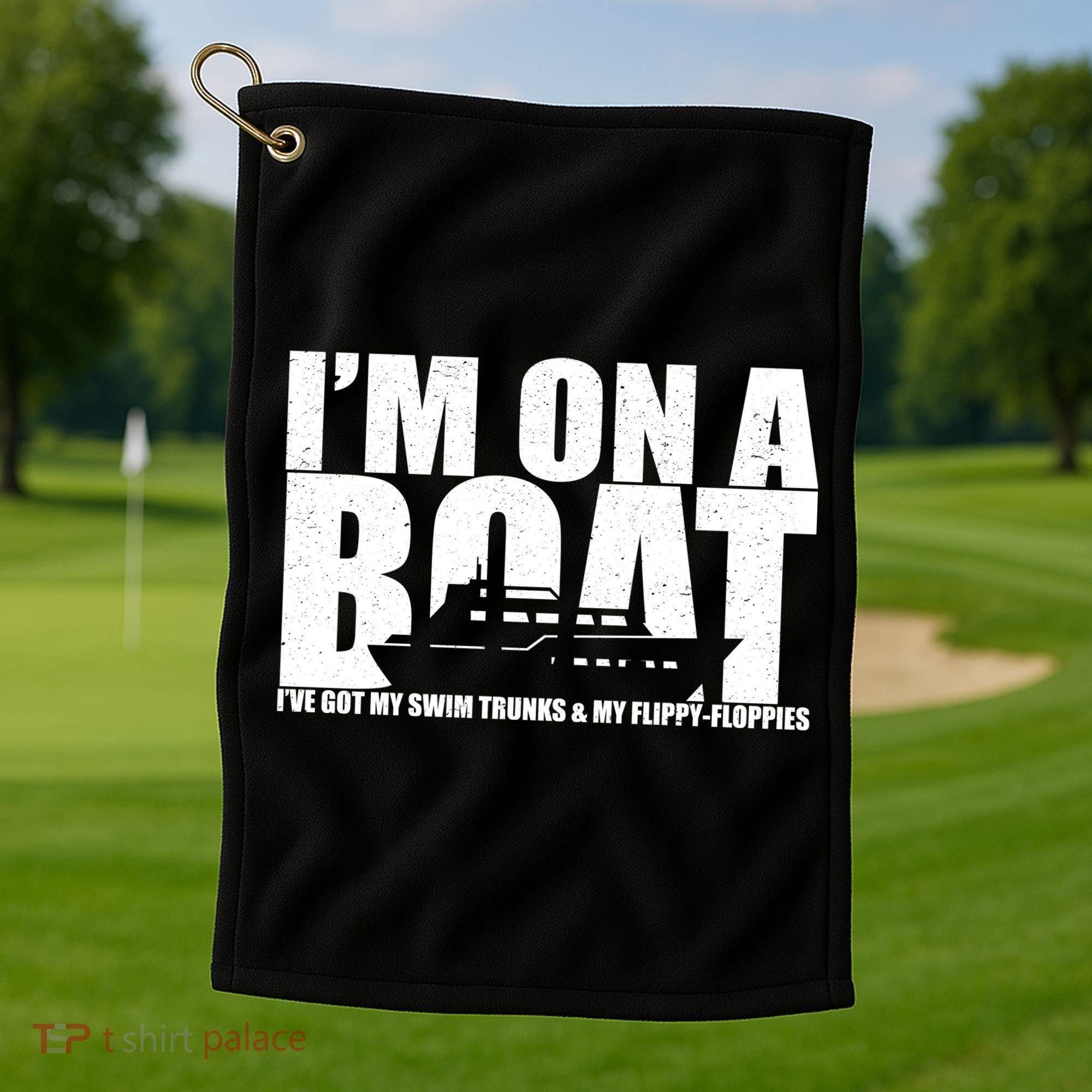 I'm On A Boat Funny Cruise Vacation Golf Towel