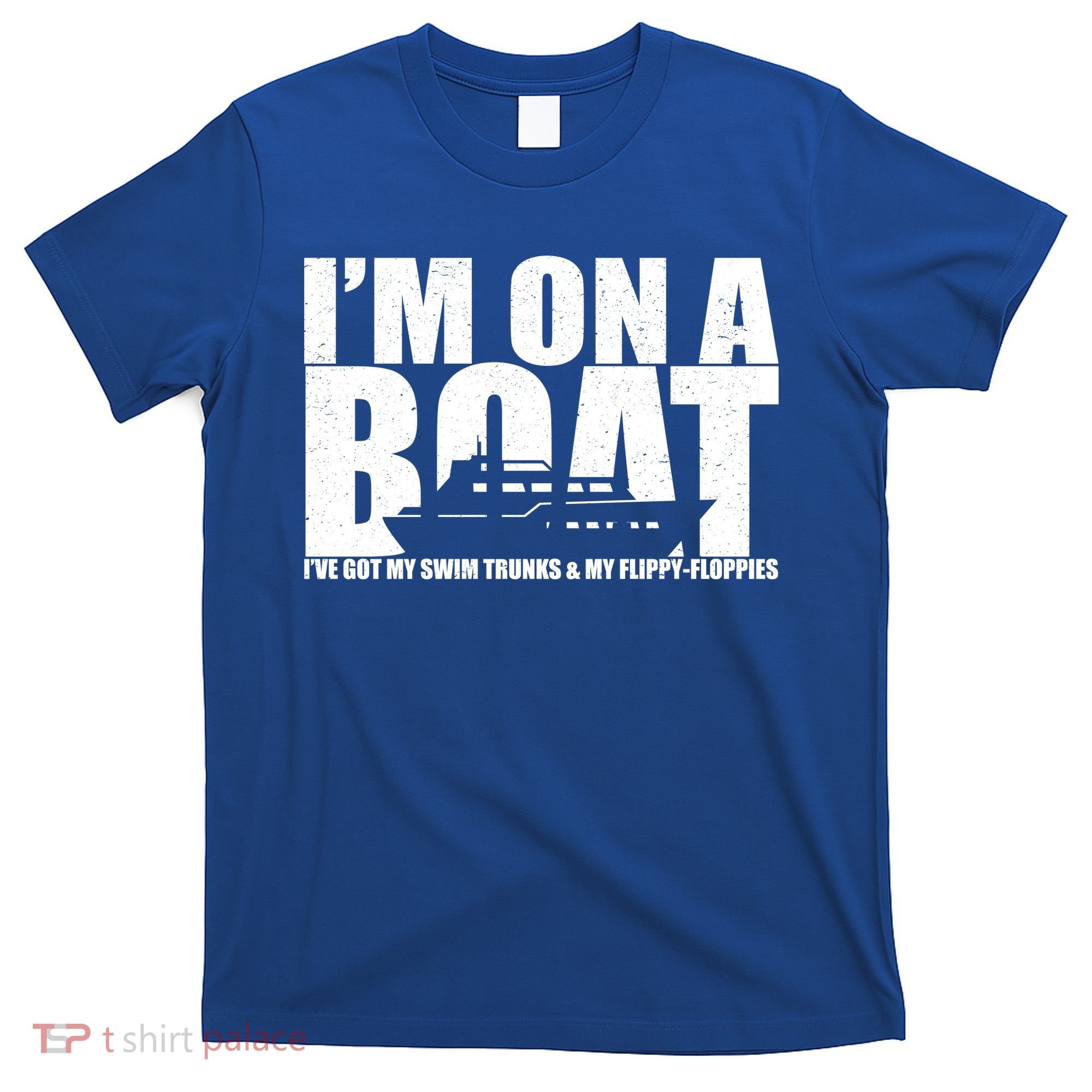 I'm On A Boat Funny Cruise Vacation T-Shirt