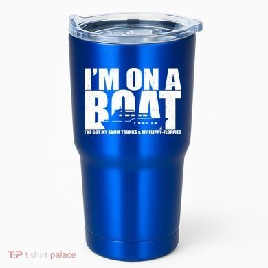 I'm On A Boat Funny Cruise Vacation Tumbler
