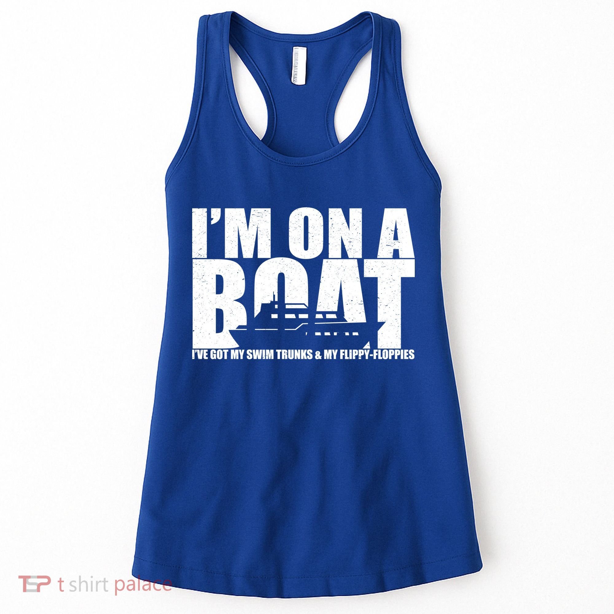 I'm On A Boat Funny Cruise Vacation Women's Tank Top