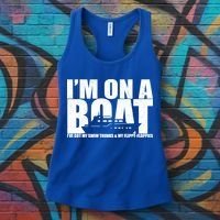 I'm On A Boat Funny Cruise Vacation Women's Tank Top thumb 3
