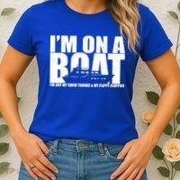 I'm On A Boat Funny Cruise Vacation Women's T-Shirt thumb 2