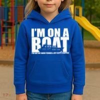 I'm On A Boat Funny Cruise Vacation Kids Hoodie thumb 3