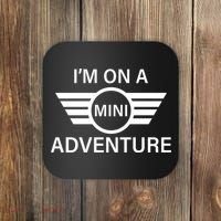 I'm On A Mini Adventure Coaster thumb 0