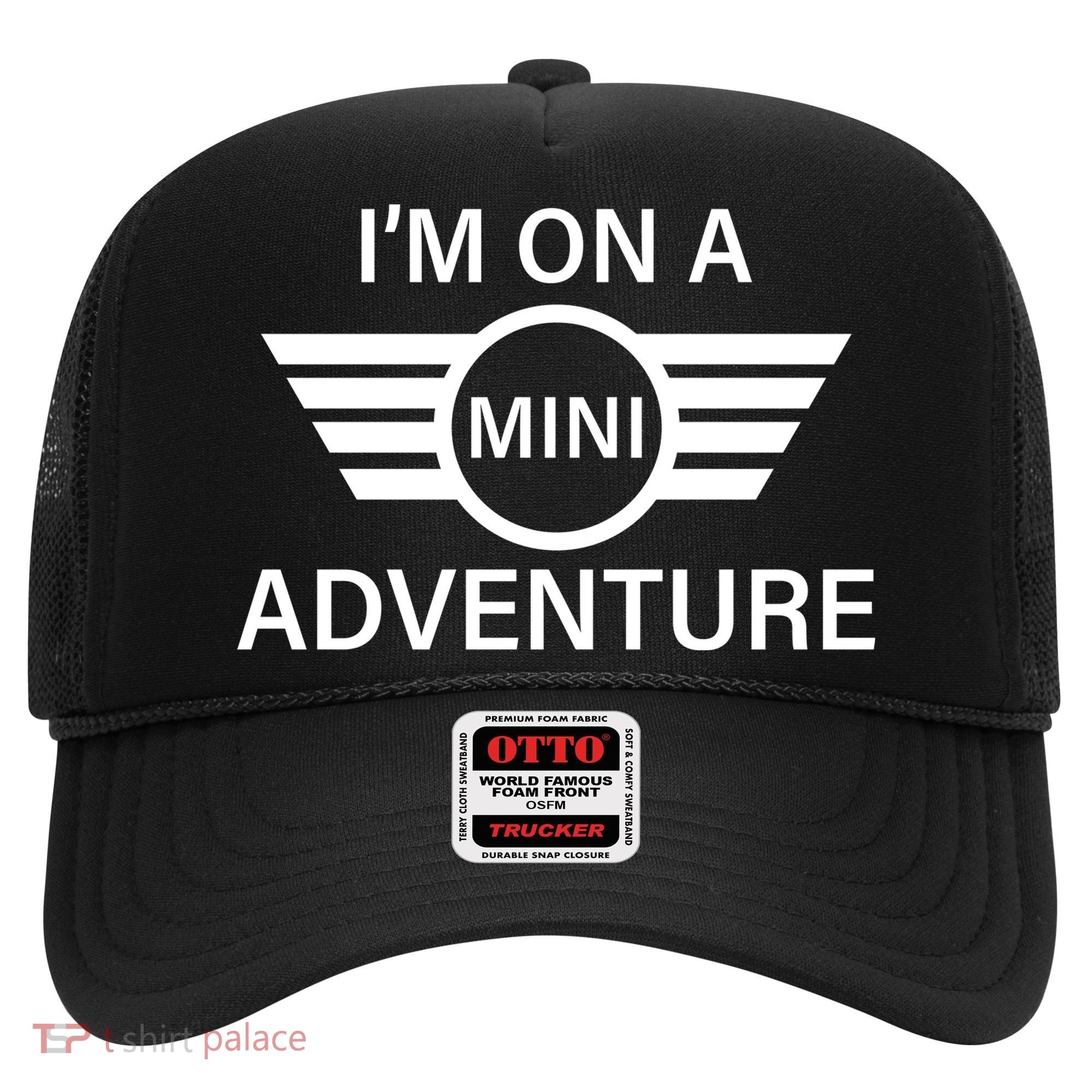 I'm On A Mini Adventure Hat