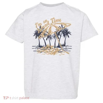 I'm On Island Time Toddler T-Shirt
